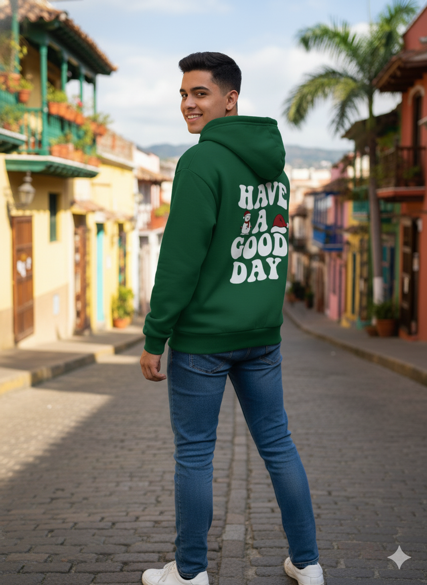 Hoodie Verde Navideño | Have a Good Day | Algodón Premium